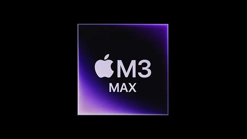 M3 Max - một chiếc chip Apple Silicon mạnh mẽ